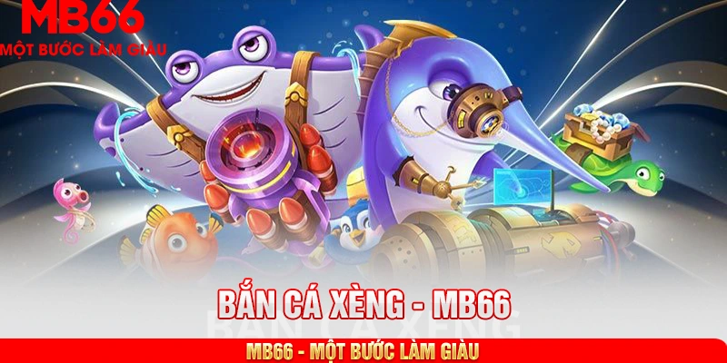 bắn cá xèng