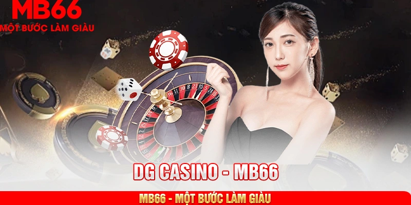 Các trò chơi nổi bật tại DG Casino MB66