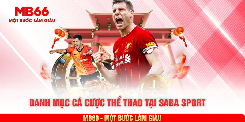 Danh mục cá cược thể thao tại SABA Sport