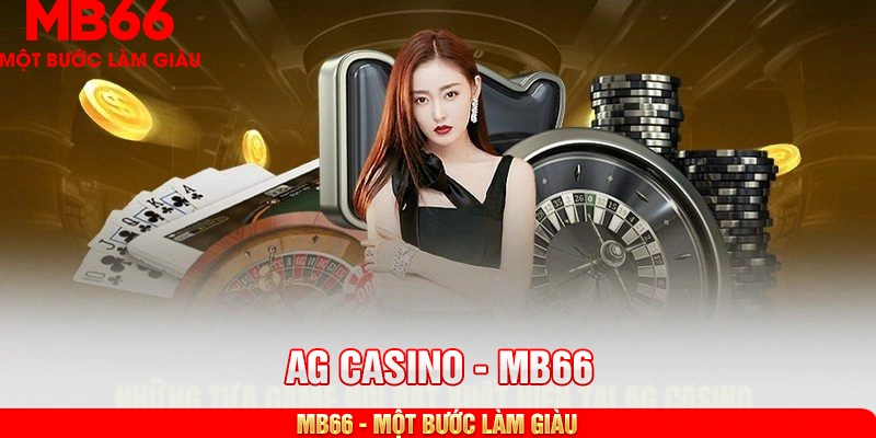 Những tựa game nổi bật xuất hiện tại AG Casino