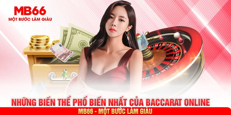 Những biến thể phổ biến nhất của baccarat online