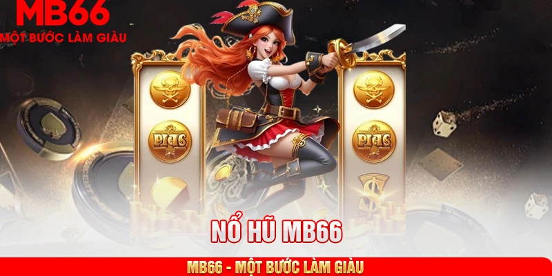 Giới thiệu nổ hũ MB66