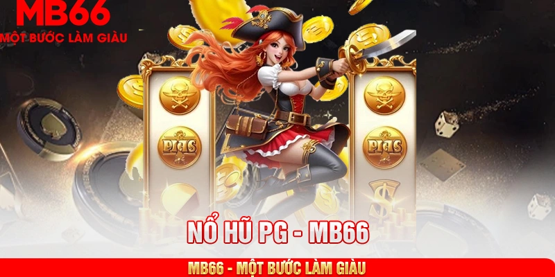 Sảnh cung cấp các trò chơi nổ hũ hàng đầu tại Mb66