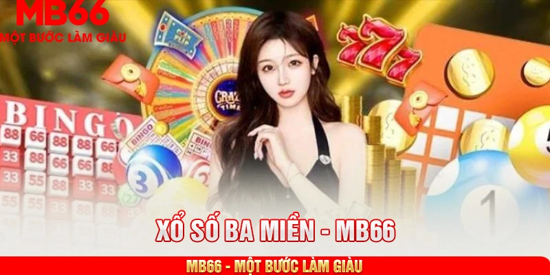 Xổ số ba miền tại MB66 được người chơi yêu thích